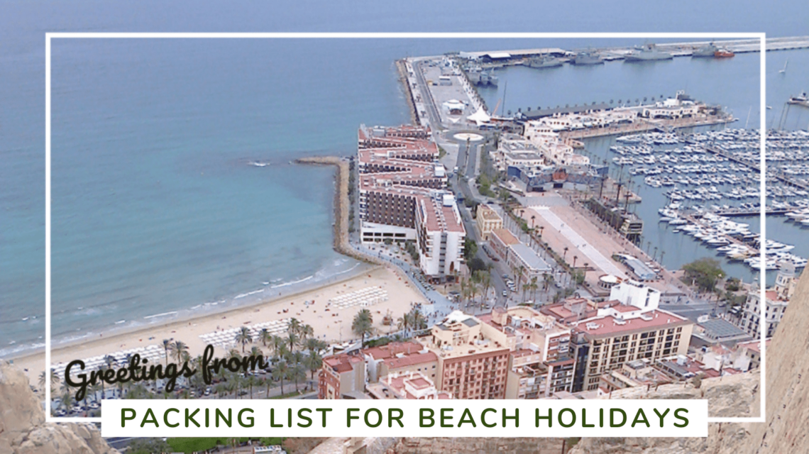 Packing List For Your Beach Holiday - What To Bring - SittingUnderAPalmTree