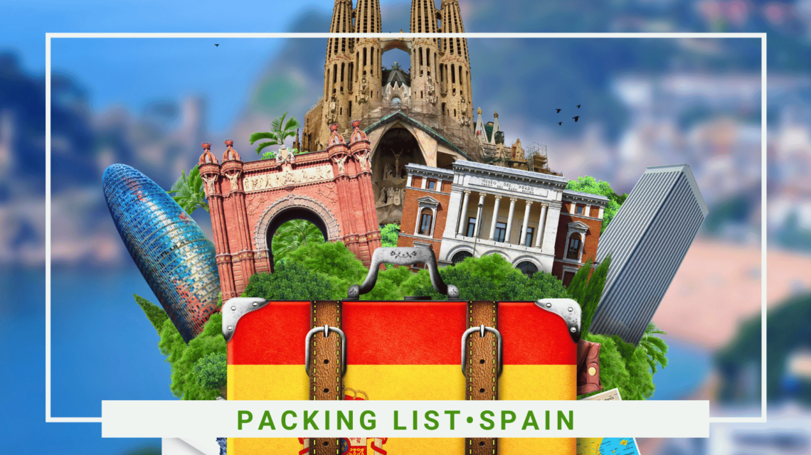 The Best Packing List for Your Long-Term Vacation in Spain - SittingUnderAPalmTree